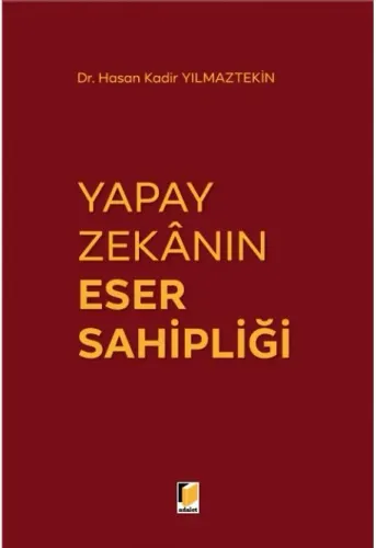 Yapay Zekanın Eser Sahipliği