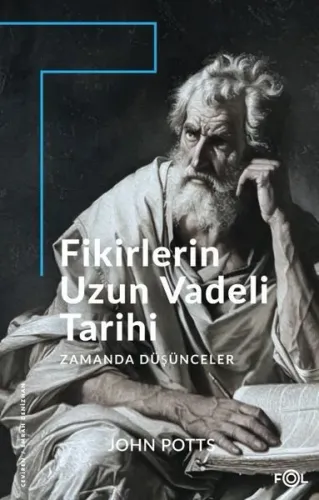 Fikirlerin Uzun Vadeli Tarihi;Zamanda Düşünceler
