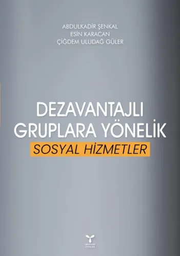 Dezavantajlı Gruplara Yönelik Sosyal Hizmetler