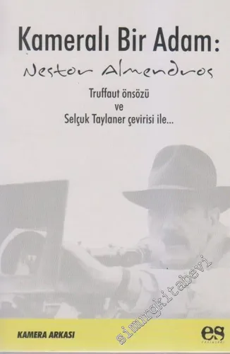 Kameralı Bir Adam: Nestor Almendros -         2004