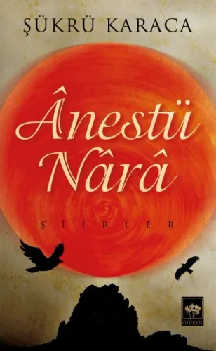Ötüken Kitap | Anestü Nara Şükrü Karaca