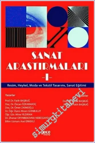 Sanat Araştırmaları 1: Resim Heykel Moda ve Tekstil Tasarımı Sanat Eğitimi -         2022