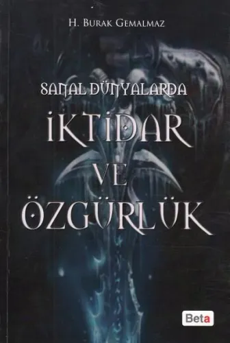 Sanal Dünyalarda İktidar ve Özgürlük