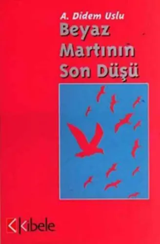 Beyaz Martının Son Düşü