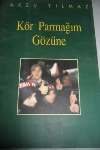 Kör Parmağım Gözüne