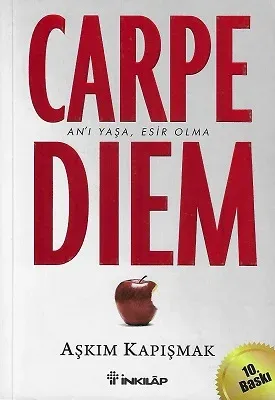 Carpe Diem (An'ı Yaşa, Esir Olma)
