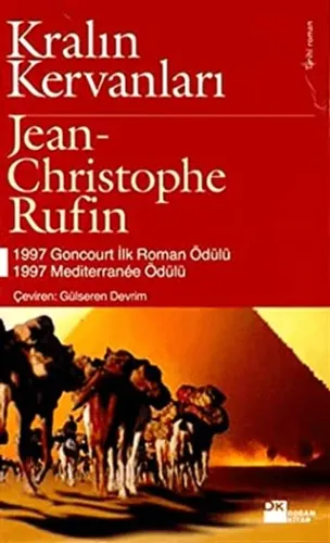 Kralın Kervanları Jean Christophe Rufin