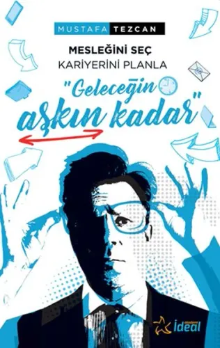 Geleceğin Aşkın Kadar; Mesleğini Seç Kariyerini Planla