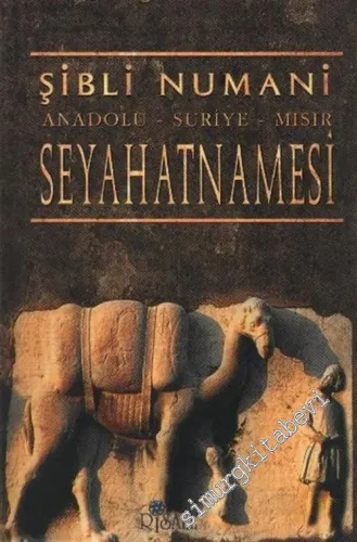 Anadolu, Suriye, Mısır Seyahatnamesi (Sefername-i Rüm u Şam u Mısır) -        2002