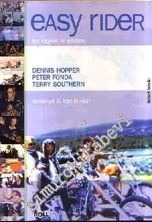 Easy Rider: Bir Özgürlük Şarkısı - Senaryo ve Tanıklıklar -        2001