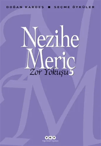 Zor Yokuşu; Seçme Öyküler