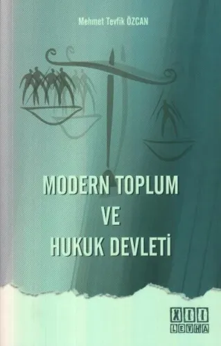 Modern Toplum Ve Hukuk Devleti