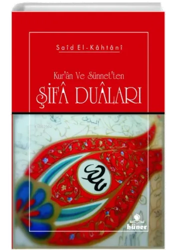 Kur'an ve sünnet'ten Şifa Duaları