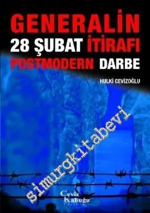 Generalinden 28 Şubat İtirafı: Postmodern Darbe -        2001