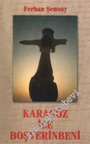Karagöz ile Boşverinbeni -         2008