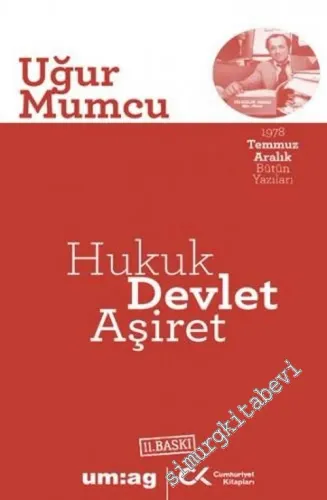 Hukuk Devlet Aşiret : 1978 Temmuz Aralık Bütün Yazıları -        2021