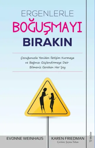 Ergenlerle Boğuşmayı Bırakın