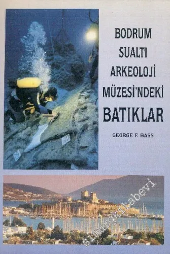 Bodrum Sualtı Arkeoloji Müzesi'ndeki Batıklar -        1996