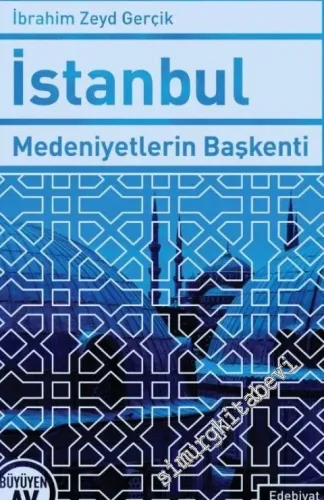 İstanbul: Medeniyetlerin Başkenti
