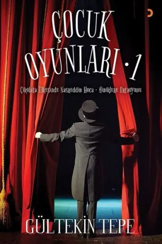 Çocuk Oyunları - 1; Çikolata Ülkesinde Nasreddin Hoca – Miniklere Ortaoyunu