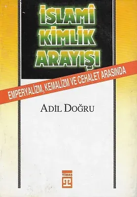 İslami Kimlik Arayışı - İkinci El Kitap