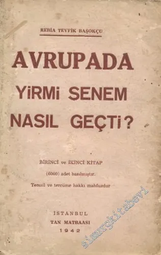 Avrupada Yirmi Senem Nasıl Geçti? -        1942