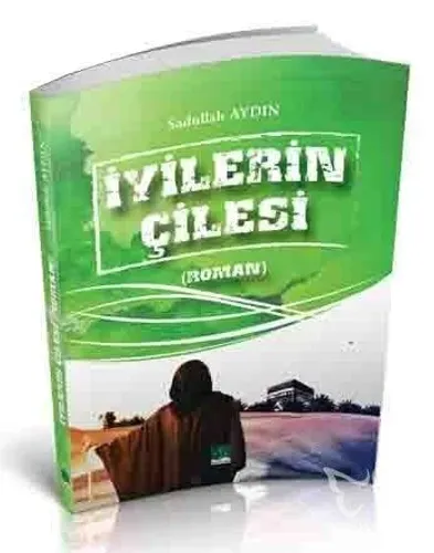İyilerin Çilesi