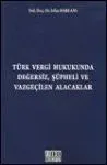 Türk Vergi Hukukunda Değersiz, Şüpheli ve Vazgeçilen Alacaklar