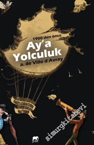 Ay'a Yolculuk - 1900'den Önce - 2016