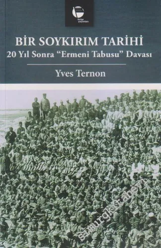 Bir Soykırım Tarihi: 20 Yıl Sonra Ermeni Tabusu Davası -