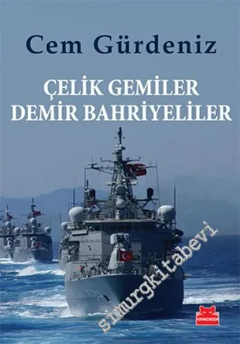 Çelik Gemiler Demir Bahriyeliler -        2016