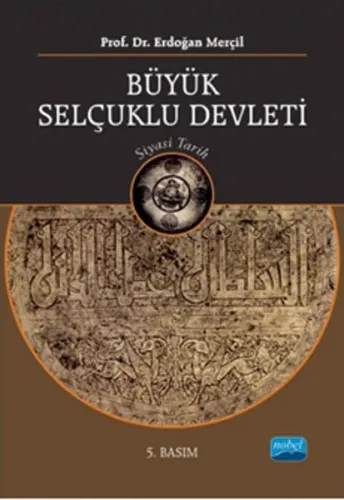 Büyük Selçuklu Devleti-Siyasi Tarih