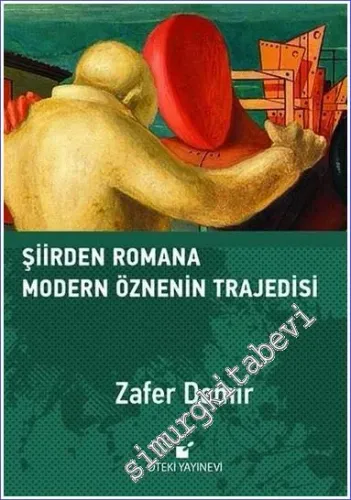 Şiirden Romana Modern Öznenin Trajedisi CİLTLİ -         2022