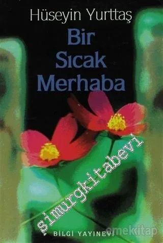 Bir Sıcak Merhaba -        1996
