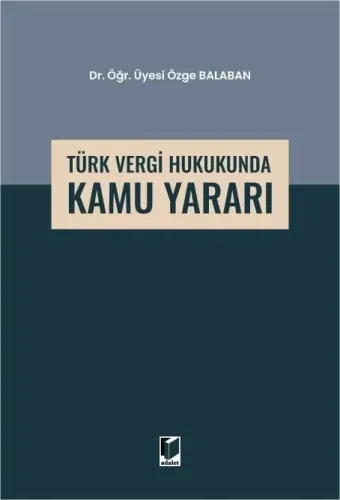 Türk Vergi Hukukunda Kamu Yararı