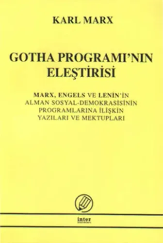 Gotha Programı'nın Eleştirisi Mark, Engels ve Lenin'in Alman Sosyal Demokrasisinin Programlarına İli