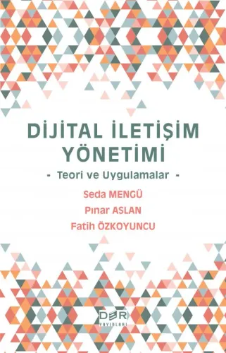 DİJİTAL İLETİŞİM YÖNETİMİ Seda MENGÜ