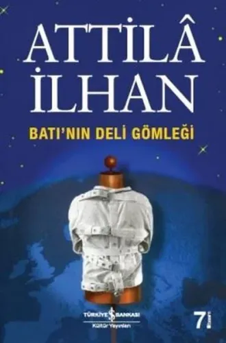Batı'nın Deli Gömleği