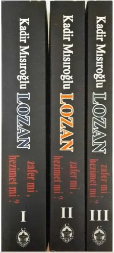 Lozan Zafer Mi, Hezimet Mi? (3 Cilt Takım) Kadir Mısıroğlu