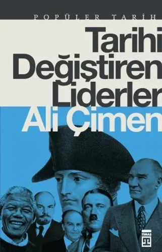 Tarihi Değiştiren Liderler