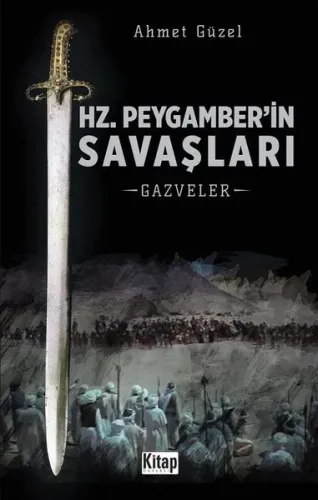 Hz. Peygamber'in Savaşları; Gazveler