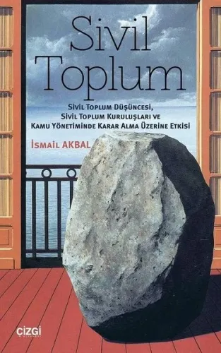 Sivil Toplum (Sivil Toplum Düşüncesi,Sivil Toplum Kuruluşları ve Kamu 
