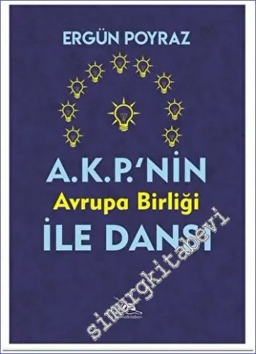 AKP'nin Avrupa Birliği İle Dansı - 2023