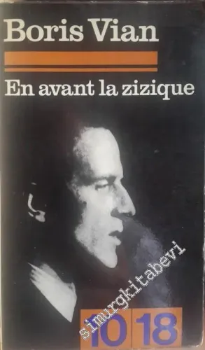 En Avant La Zizique et par ici les Gros Sous