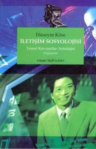 İletişim Sosyolojisi Temel Kavramlar Antolojisi Fragmanlar