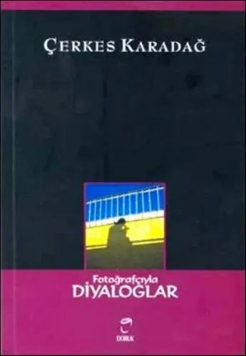 Fotoğrafçıyla Diyaloglar