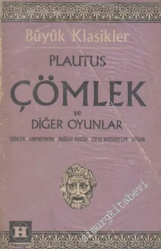 Çömlek ve Diğer Oyunlar: Çömlek, Amphitryon, Buğday Kurdu, Çifte Bakkhis'ler, Urgan -        1973