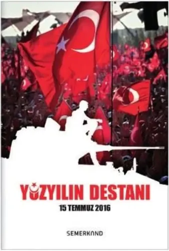 Yüzyılın Destanı - 15 Temmuz 2016