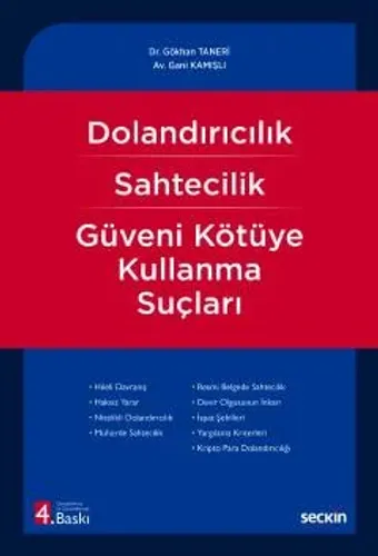 Dolandırıcılık – Sahtecilik – Güveni Kötüye Kullanma Suçları