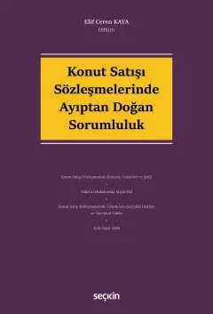 Konut Satışı Sözleşmelerinde Ayıptan Doğan Sorumluluk